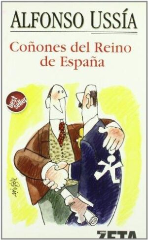 Portada LOS COÑONES DEL REINO DE ESPAÑA - ALFONSO USSÍA - GRUPO ZETA
