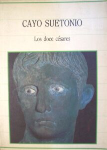 Portada LOS DOCE CESARES - CAYO SUETONIO TRANQUILO - SARPE