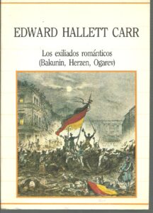 Portada LOS EXILIADOS ROMANTICOS (BAKUNIN HERZEN OGAREV) - EDWARD HALLETT CARR - SARPE
