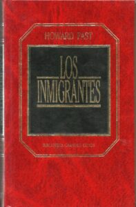 Portada LOS INMIGRANTES - HOWARD FAST - ORBIS