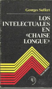 Portada LOS INTELECTUALES EN CHAISE LONGUE - GEORGES SUFFERT - MAGISTERIO