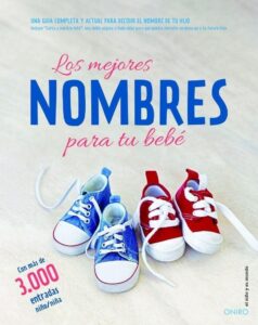 Portada LOS MEJORES NOMBRES PARA TU BEBÉ - AA. VV. - ONIRO