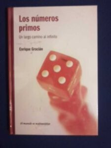 Portada LOS NUMEROS PRIMOS. UN LARGO CAMINO AL INFINITO - ENRIQUE GRACIAN - RBA