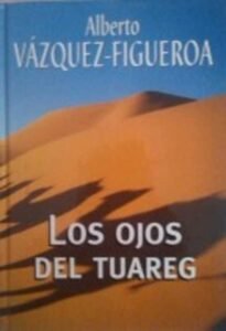 Portada LOS OJOS DEL TUAREG - ALBERTO VAZQUEZ-FIGUEROA - RBA