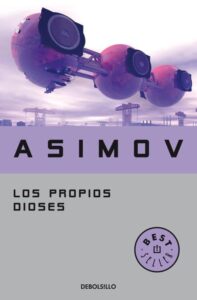 Portada LOS PROPIOS DIOSES - ASIMOV, ISAAC - CISNE