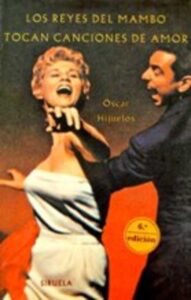 Portada LOS REYES DEL MAMBO TOCAN CANCIONES DE AMOR - OSCAR HIJUELOS - SIRUELA