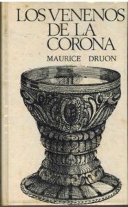 Portada LOS REYES MALDITOS III. LOS VENENOS DE LA CORONA - MAURICE DRUON - CIRCULO DE LECTORES