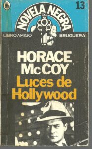 Portada LUCES DE HOLLYWOOD - HORACE MCCOY - BRUGUERA