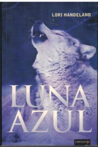 Portada LUNA AZUL - LORI HANDELAND - NABLA EDICIONES
