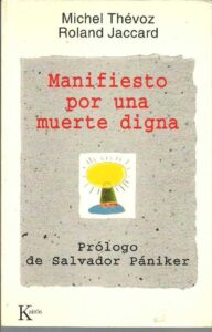 Portada MANIFIESTO POR UNA MUERTE DIGNA - MICHEL THEVOZ, ROLAND JACCARD - KAIROS