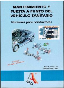 Portada MANTENIMIENTO Y PUESTA A PUNTO DEL VEHICULO SANITARIO - MANUEL CALZADO CANO Y VALERIANO PEREZ CASTRO - ASOCIACION ALCALA