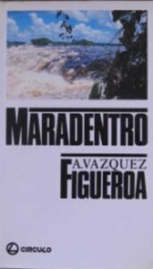 Portada MARADENTRO - ALBERTO VAZQUEZ-FIGUEROA - CIRCULO DE LECTORES
