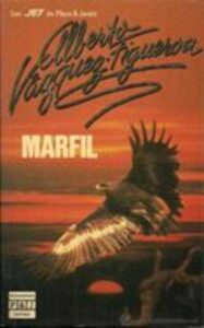 Portada MARFIL - ALBERTO VAZQUEZ-FIGUEROA - PLAZA Y JANES