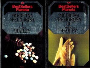 Portada MEDICINA PELIGROSA I Y II - ARTHUR HAILEY - PLANETA
