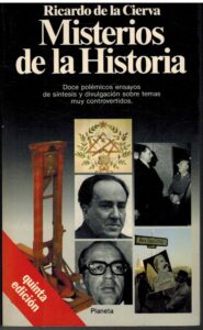 Portada MISTERIOS DE LA HISTORIA - RICARDO DE LA CIERVA - PLANETA