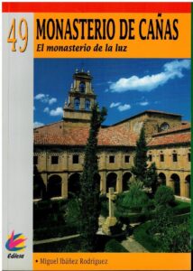 Portada MONASTERIO DE CAÑAS - MIGUEL IBAÑEZ RODRIGUEZ - EDILESA