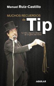 Portada MUCHOS RECUERDOS DE TIP - MANUEL RUIZ-CASTILLO - AGUILAR