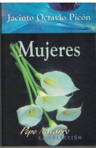 Portada MUJERES - JACINTO OCTAVIO PICON - PEPE NAVARRO