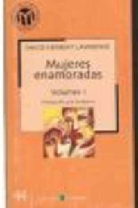 Portada MUJERES ENAMORADAS TOMO 1 - DAVID HERBERT LAWRENCE  - BIBLIOTECA EL MUNDO