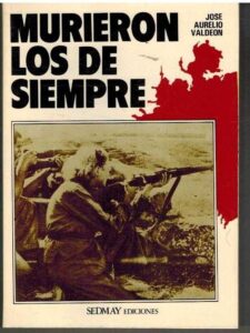 Portada MURIERON LOS DE SIEMPRE - JOSE AURELIO VALDERON - SEDMAY