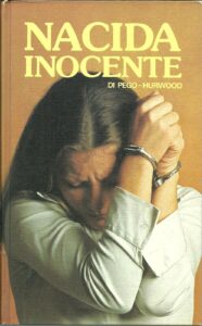Portada NACIDA INOCENTE - DI PEGO HURWODD - CIRCULO DE LECTORES