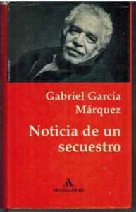 Portada NOTICIA DE UN SECUESTRO - GABRIEL GARCIA MARQUEZ - MONDADORI