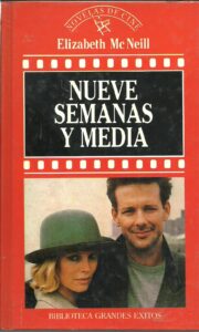 Portada NUEVE SEMANAS Y MEDIA - ELIZABETH MCNEIL - ORBIS