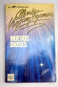 Portada NUEVOS DIOSES - ALBERTO VAZQUEZ FIGUEROA - PLAZA Y JANES