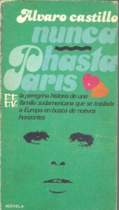 Portada NUNCA HASTA PARIS - ALVARO CASTILLO - PLAZA Y JANES