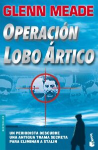 Portada OPERACION LOBO ARTICO  - GLENN MEADE - BOOKET