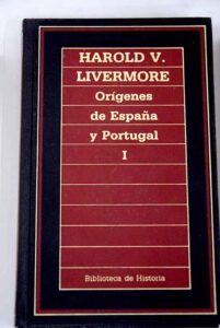 Portada ORIGENES DE ESPAÑA Y PORTUGAL. TOMO I  Y  II - HAROLD V LIVERMORE - ORBIS