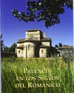 Portada PALENCIA EN LOS SIGLOS DEL ROMANICO - VARIOS AUTORES - CAJA DUERO