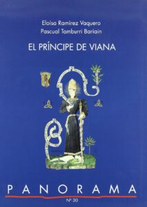 Portada PANORAMA 30 PRINCIPE DE VIANA - ELOISA RAMIREZ VAQUERO Y PASCUAL TAMBURRI BARIAIN - GOBIERNO DE NAVARRA