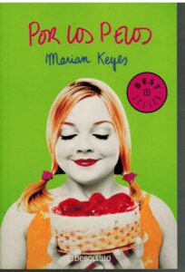 Portada POR LOS PELOS - MARIAN KEYES - DEBOLSILLO
