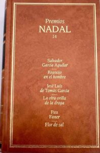 Portada PREMIOS NADAL 14. REGOCIJO EN EL HOMBRE / LA OTRA ORILLA DE LA DROGA / FLOR DE SAL - SALVADOR GARCIA AGUILAR / JOSE LUIS DE TOMAS GARCIA / PAU FANER - DESTINO