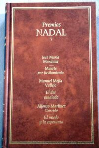 Portada PREMIOS NADAL 7. MUERTE POR FUSILAMIENTO / EL DIA SEÑALADO / EL MIEDO Y LA ESPERANZA - JOSE MARIA MENDIOLA / MANUEL MEJIA VALLEJO / ALFONSO MARTINEZ GARRIDO - DESTINO