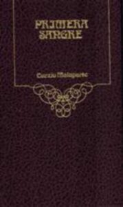 Portada PRIMERA SANGRE - CURZIO MALAPARTE - ARGOS VERGARA