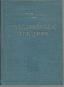 Portada PSICOLOGIA DEL JEFE. SU FORMACION Y SU MISION - A CARRARD - VICTORIA