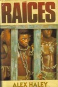 Portada RAICES - ALEX HALEY - MUNDO ACTUAL DE EDICIONES