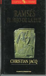 Portada RAMSES EL HIJO DE LA LUZ - CHRISTIAN JACQ - PLANETA DEAGOSTINI
