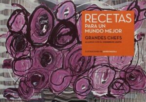 Portada RECETAS PARA UN MUNDO MEJOR - VARIOS AUTORES - ALIANZA POR LA SOLIDARIDAD