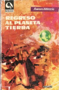 Portada REGRESO AL PLANETA TIERRA - FRANCO D ALESSIO - EDHASA