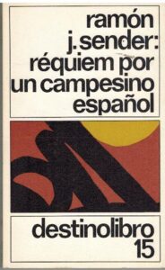 Portada REQUIEM POR UN CAMPESINO ESPAÑOL - RAMON J SENDER - DESTINO