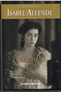 Portada RETRATO EN SEPIA - ISABEL ALLENDE - PLANETA DEAGOSTINI