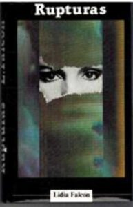 Portada RUPTURAS - LIDIA FALCON - CIRCULO DE LECTORES