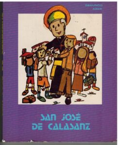 Portada SAN JOSE DE CALASANZ. UNA VIDA ENTREGADA A LA INFANCIA - SEGUNDO ARCE - COCULSA
