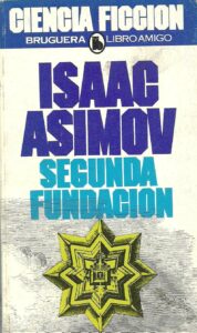 Portada SEGUNDA FUNDACION - ISAAC ASIMOV - BRUGUERA