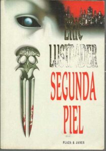 Portada SEGUNDA PIEL - ERIC LUSTBADER - PLAZA Y JANES