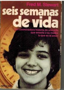 Portada SEIS SEMANAS DE VIDA - FRED M. STEWARD - MARTINEZ ROCA