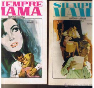 Portada SIEMPRE MAMA TOMO I Y II - ANTONIO LOSADA - FERMA